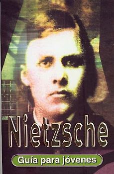 Nietzsche : guía para jóvenes