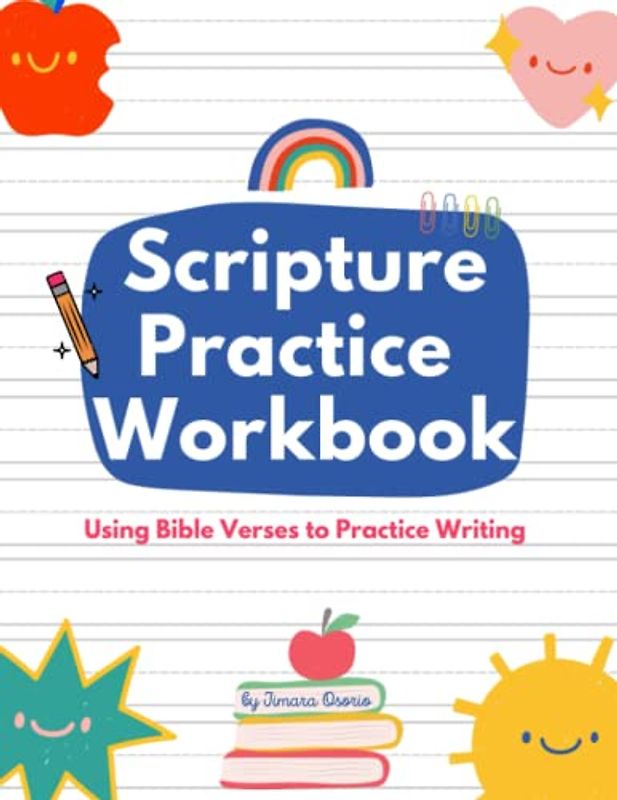 Scripture Practice Workbook: Using Bible Verses to Practice Writing