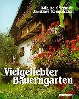 Vielgeliebter Bauerngarten