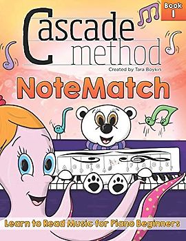 Cascade Method NoteMatch Book 1 Learn to Read Music for Piano Beginners: The Best Method Book to Teaching Piano Beginners How to Read Music From the ... Reading Fun Using NoteMatch and Note Rush