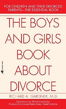 The Boys and Girls Book About Divorce