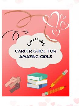 Career guide for amazing girls