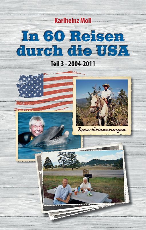 In 60 Reisen durch die USA - Teil III