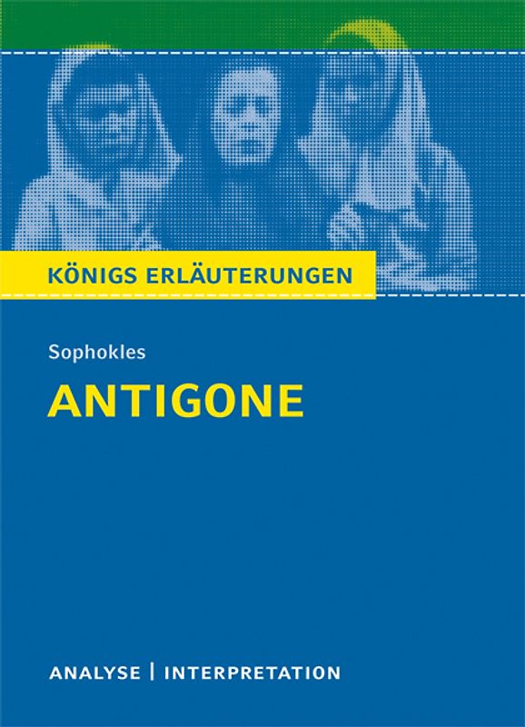 Antigone von Sophokles.