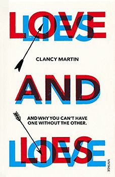 Love and Lies: And Why You Can’t Have One Without the Other