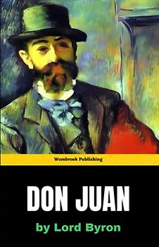 Don Juan: An Epic Adventure of Love, Lust, and Laughter (Annotated)