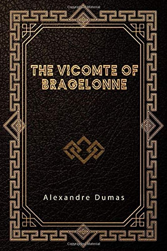 The Vicomte de Bragelonne