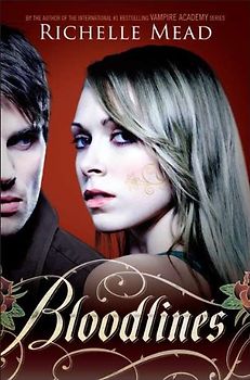 Bloodlines (Bloodlines (Mead)) - Richelle Mead