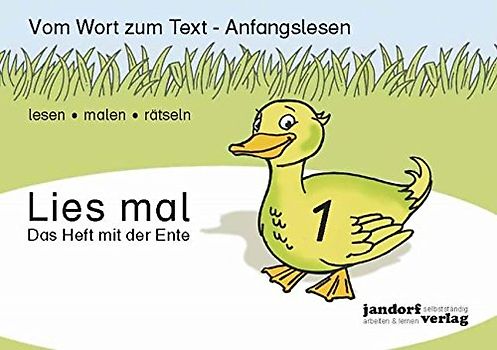 Lies mal 1 - Das Heft mit der Ente: Vom Wort zum Text - Anfangslesen [Taschenbuch]