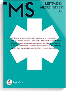 MedGurus TMS Vorbereitung - TMS Leitfaden - Bearbeitungsstrategien & Übungsaufgaben zu allen Untertests des Medizinertests TMS - Erfolgreich ins Medizinstudium