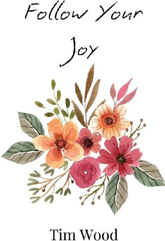 Follow Your Joy
