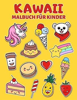 Kawaii Malbuch für Kinder: Niedliche und einfache Malvorlagen mit Kawaii-Tieren, Süßigkeiten, Essen, Wolken ... und mehr für Kinder und Erwachsene.
