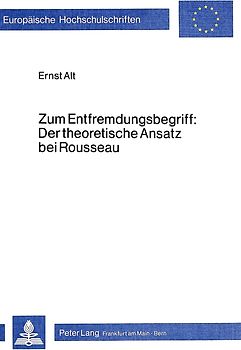 Zum Entfremdungsbegriff:- der theoretische Ansatz bei Rousseau