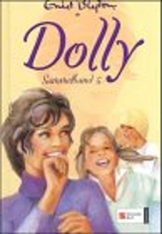 Dolly. Sammelband V. (Überraschung auf der Burg /Klassentreffen auf der Burg /Ein Möwenfest im Möwennest)