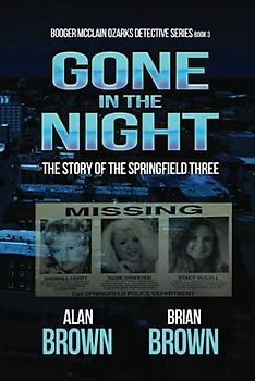 Gone in the Night: The Story of the Springfield Three