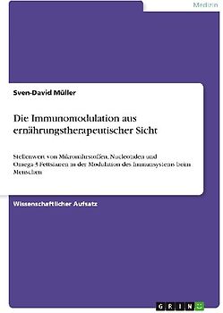 Die Immunomodulation aus ernährungstherapeutischer Sicht