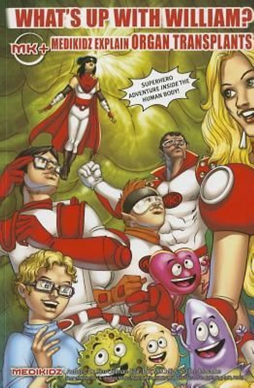 Medikidz Explain Organ Transplant: What's Up with William?