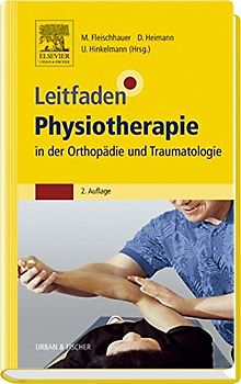 Leitfaden Physiotherapie in der Orthopädie und Traumatologie