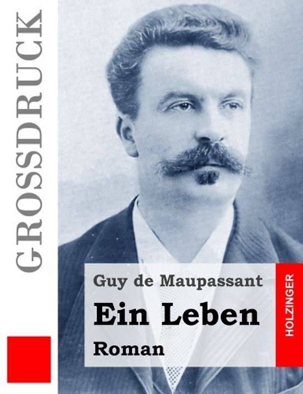 Ein Leben (Großdruck): Roman