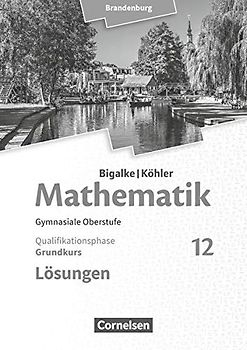 Bigalke/Köhler: Mathematik - Brandenburg - Ausgabe 2019 - 12. Schuljahr