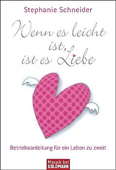 Wenn es leicht ist, ist es Liebe