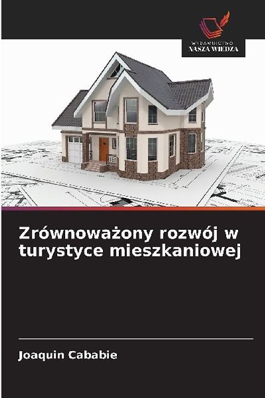 Zrównowa¿ony rozwój w turystyce mieszkaniowej