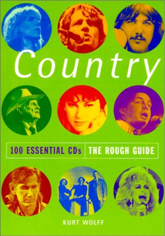 Country: 100 Essential CDs -  The Rough Guide - Kurt Wolff