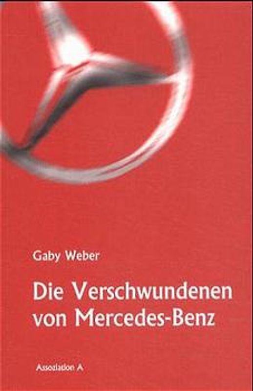 Die Verschwundenen von Mercedes-Benz