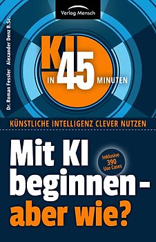 Mit KI beginnen - aber wie?