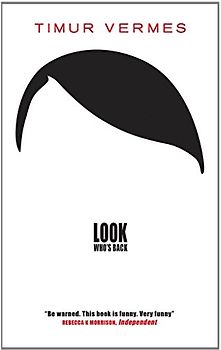 Look Who's Back - Timur Vermes [Paperback]