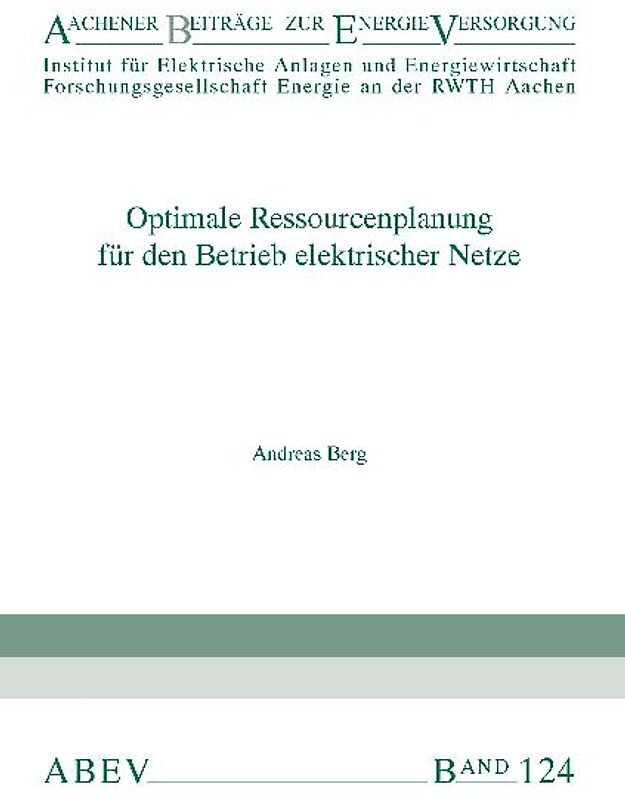 Optimale Ressourcenplanung für den Betrieb elektrischer Netze