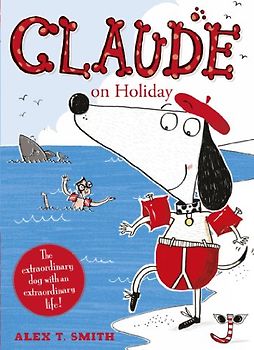 Claude on Holiday - Smith, Alex