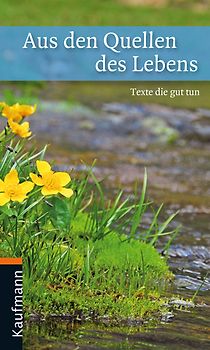 Aus den Quellen des Lebens