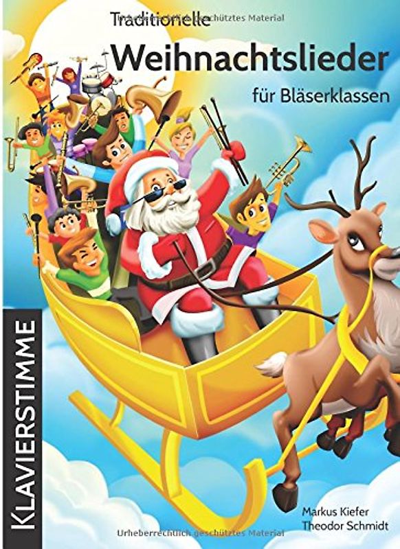 Traditionelle Weihnachtslieder für Bläserklassen: Klavierstimme: 18 - Kiefer, Markus