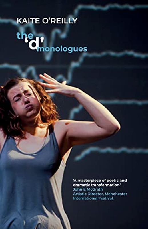 The 'd' Monologues