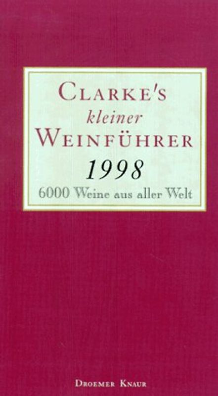 Clarkes kleiner Weinführer 1998