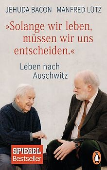 "Solange wir leben, müssen wir uns entscheiden."