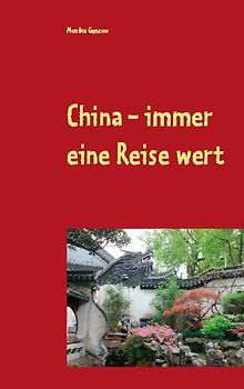 China - immer eine Reise wert