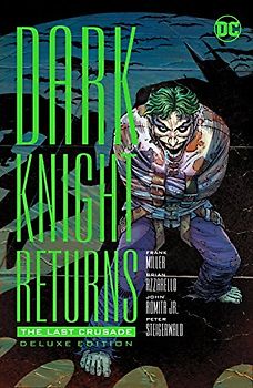 The Dark Knight Returns: The Last Crusade