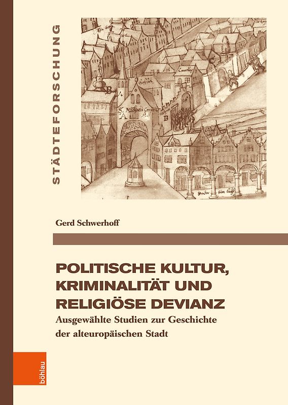 Politische Kultur, Kriminalität und religiöse Devianz
