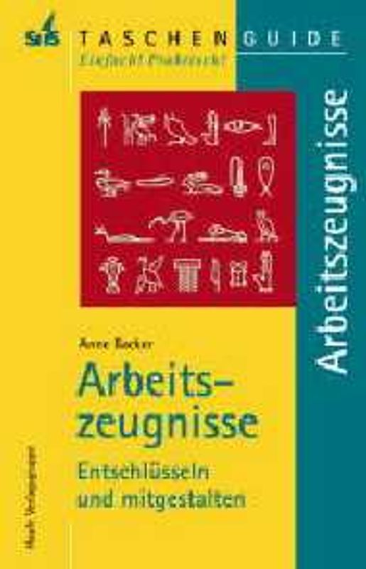 Arbeitszeugnisse. Entschlüsseln und mitgestalten