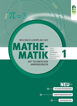 Mathematik mit technischen Anwendungen, Band 1 – neu nach Lehrplan 2011