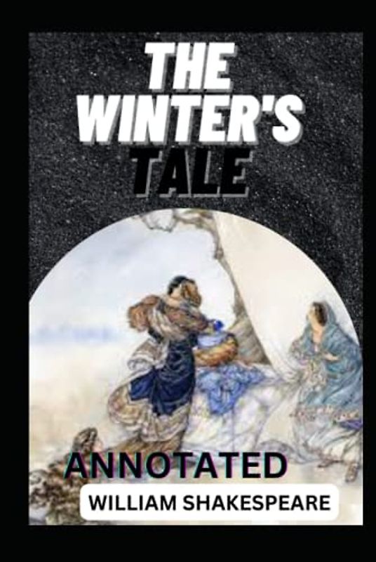 The Winter's Tale (Annotated)