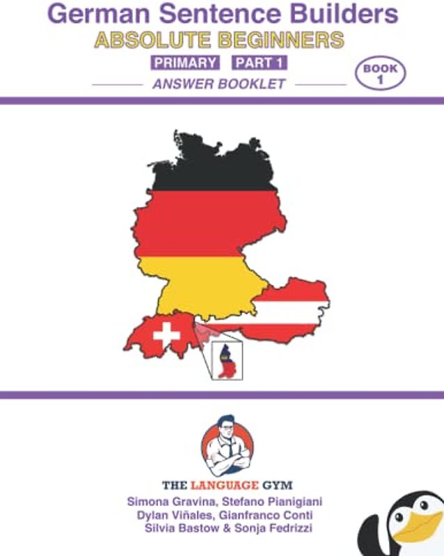 German - Absolute Beginners - Primary Sentence Builders - ANSWER BOOK