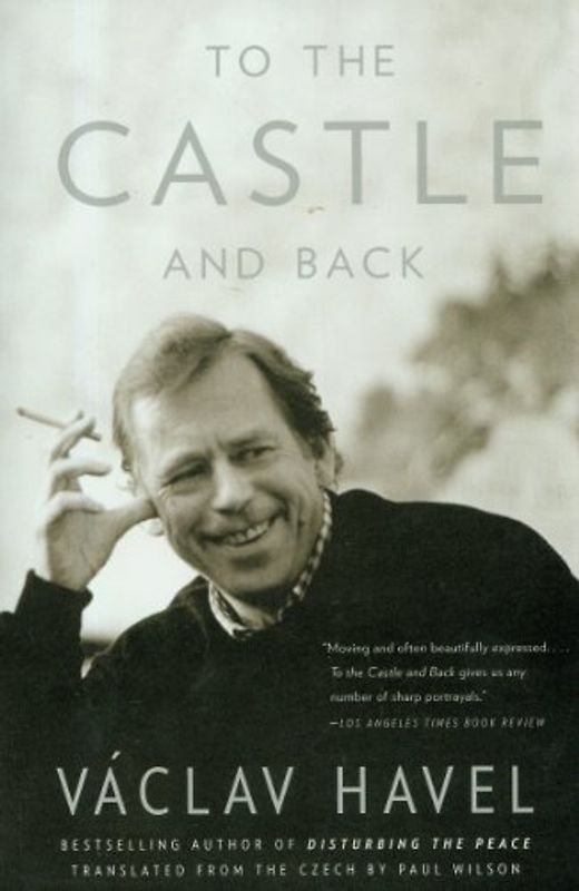 To the Castle and Back (Vintage) - Vaclav Havel