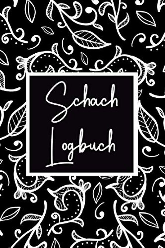 Schach Logbuch: Trainingsbuch für Schachspieler und Schachvereine