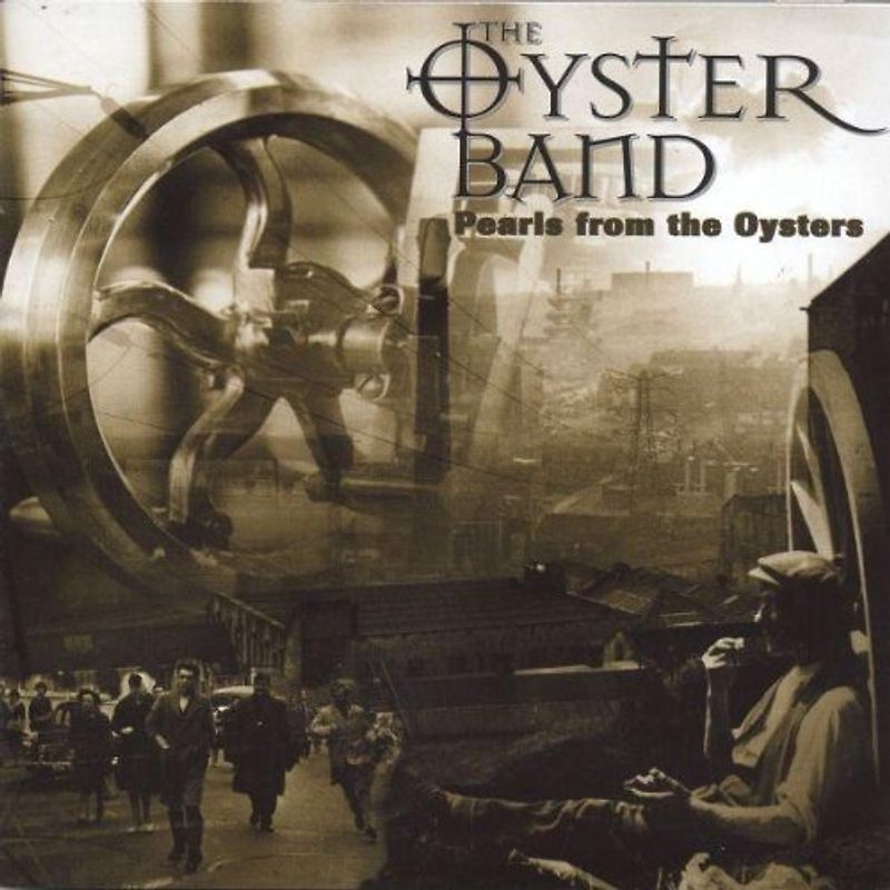 the Oyster Band - Pearls from the Oyster