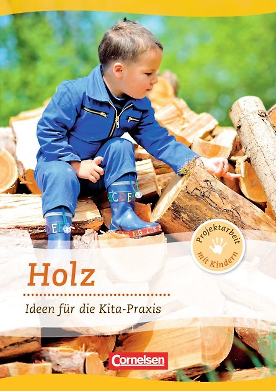 Projektarbeit mit Kindern / Holz