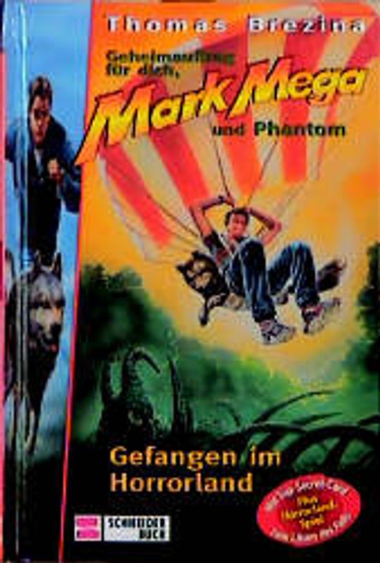 Geheimauftrag für dich, Mark Mega und Phantom / Gefangen im Horrorland