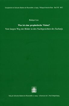 Was ist eine prophetische Vision? Vom langen Weg der Bilder in den Nachtgesichten des Sacharja